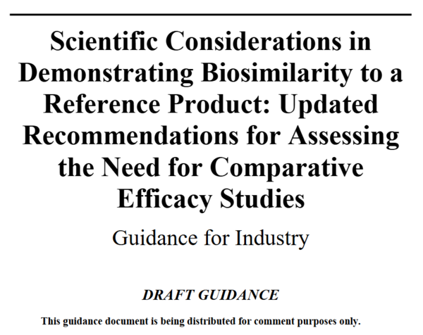 사진= 미국 식품의약국(FDA) ‘생물의약품 유사성 입증에 대한 과학적 고려사항: 비교 효능시험의 필요성 평가를 위한 최신 권고사항’ 산업계 지침 초안 발